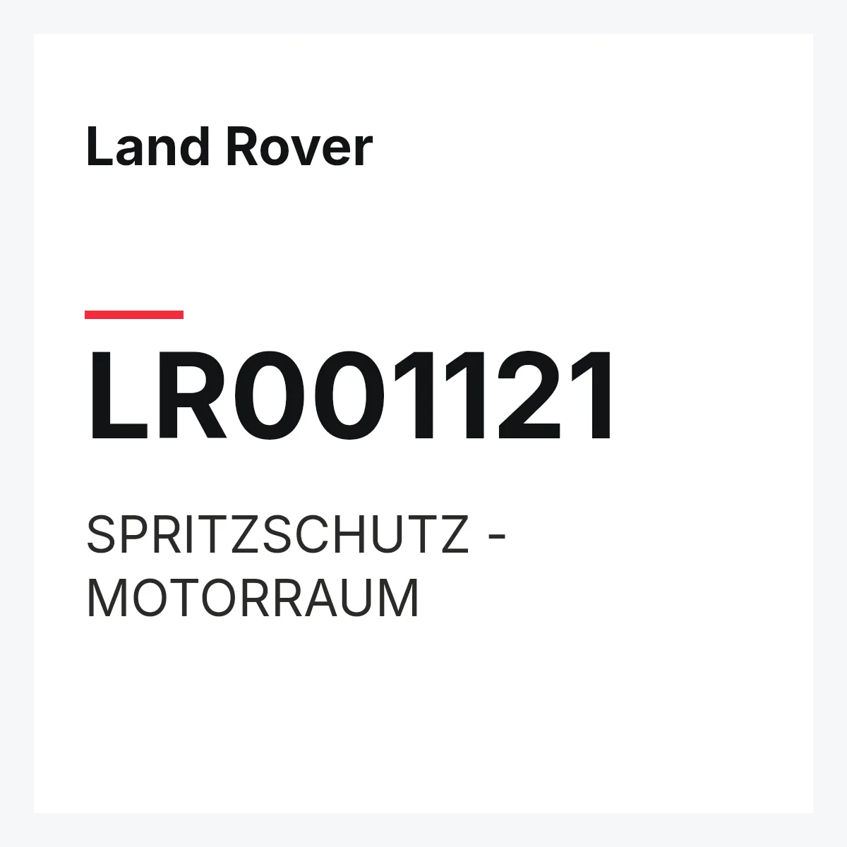 Land Rover LR001121 — SPRITZSCHUTZ - MOTORRAUM