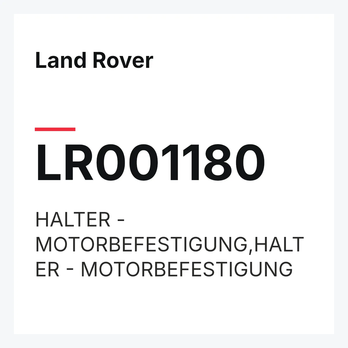 Land Rover LR001180 — HALTER - MOTORBEFESTIGUNG,HALTER - MOTORBEFESTIGUNG