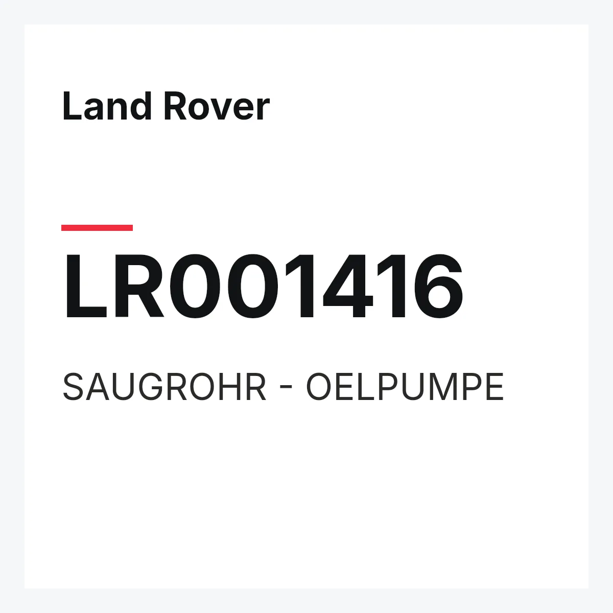 Land Rover LR001416 — SAUGROHR - OELPUMPE