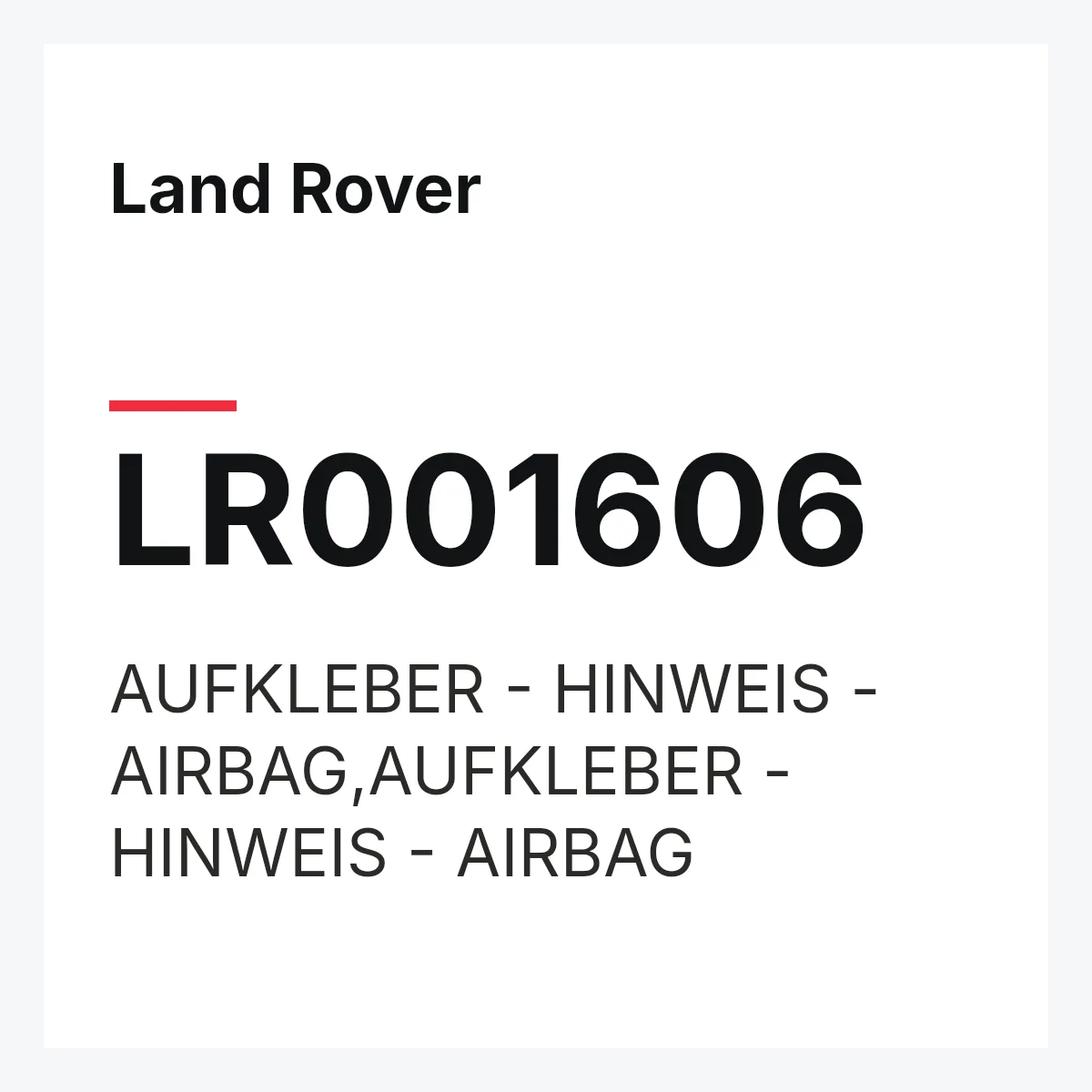 Land Rover LR001606 — AUFKLEBER - HINWEIS - AIRBAG,AUFKLEBER - HINWEIS - AIRBAG