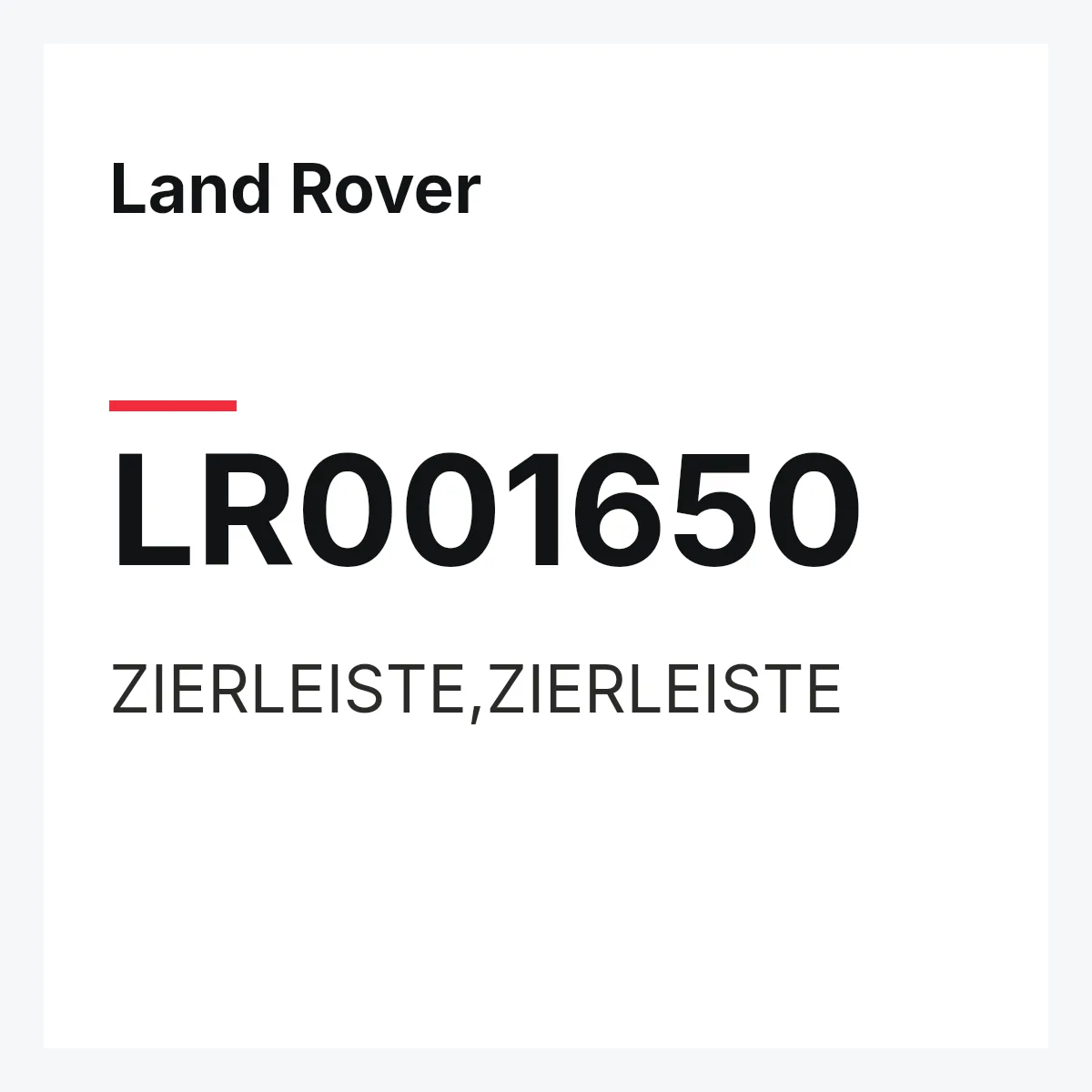 Land Rover LR001650 — ZIERLEISTE,ZIERLEISTE