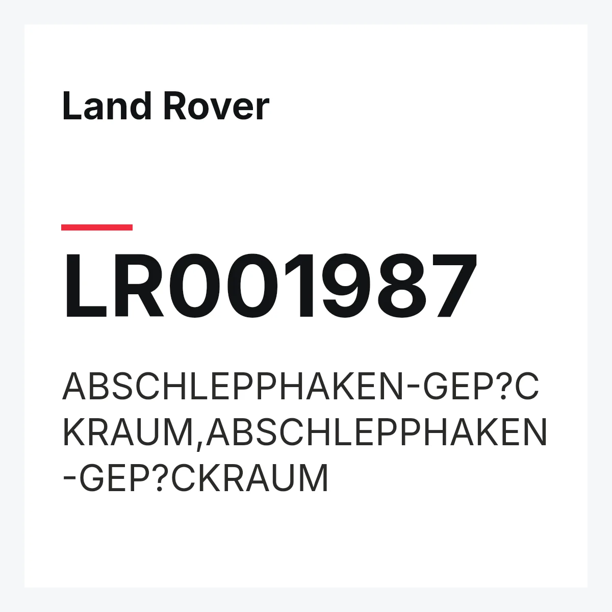 Land Rover LR001987 — ABSCHLEPPHAKEN-GEP?CKRAUM,ABSCHLEPPHAKEN-GEP?CKRAUM