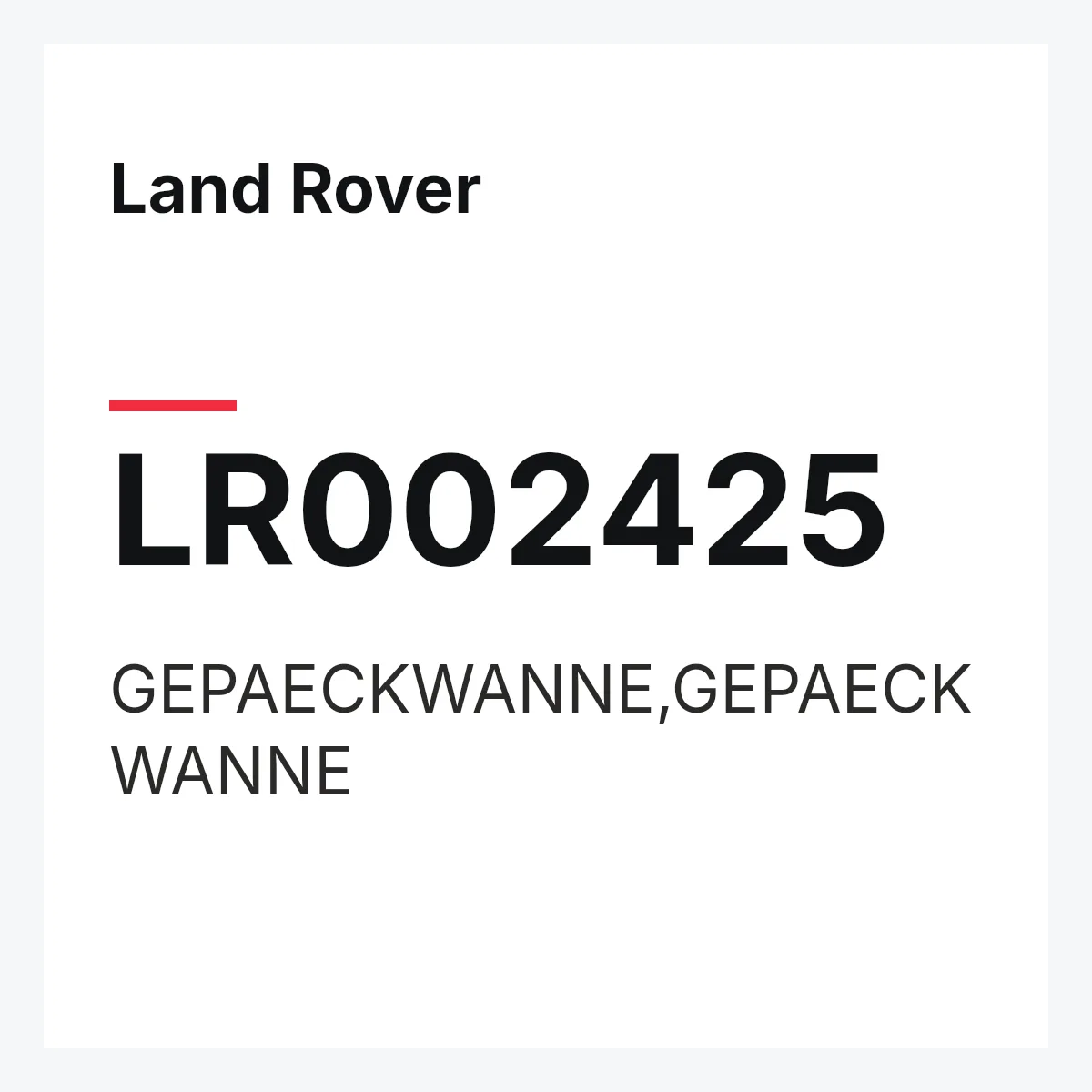 Land Rover LR002425 — GEPAECKWANNE,GEPAECKWANNE
