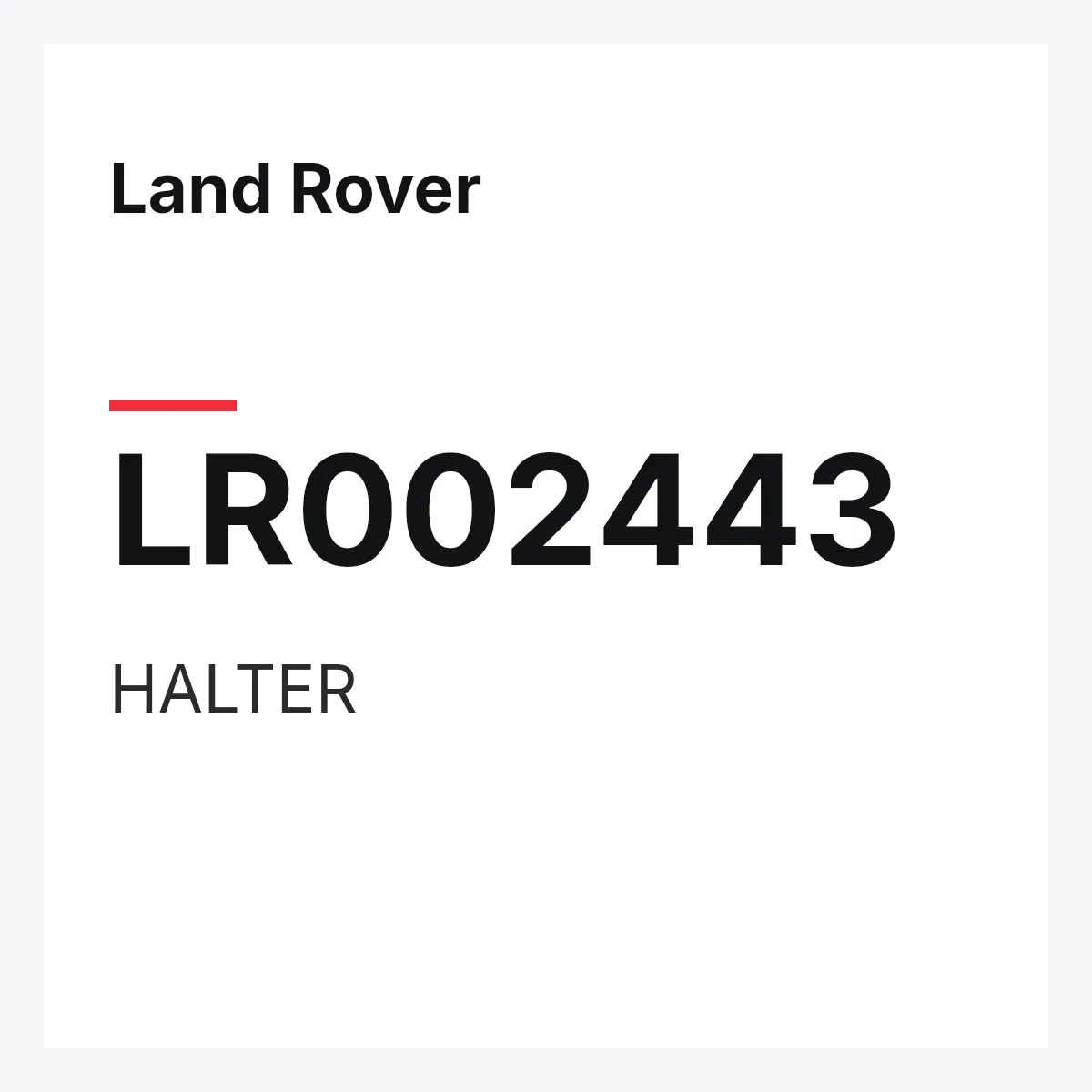 Land Rover LR002443 — HALTER
