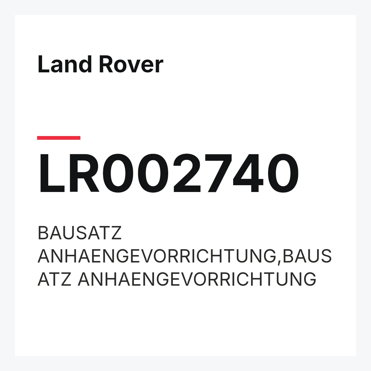 Land Rover LR002740 — BAUSATZ ANHAENGEVORRICHTUNG,BAUSATZ ANHAENGEVORRICHTUNG