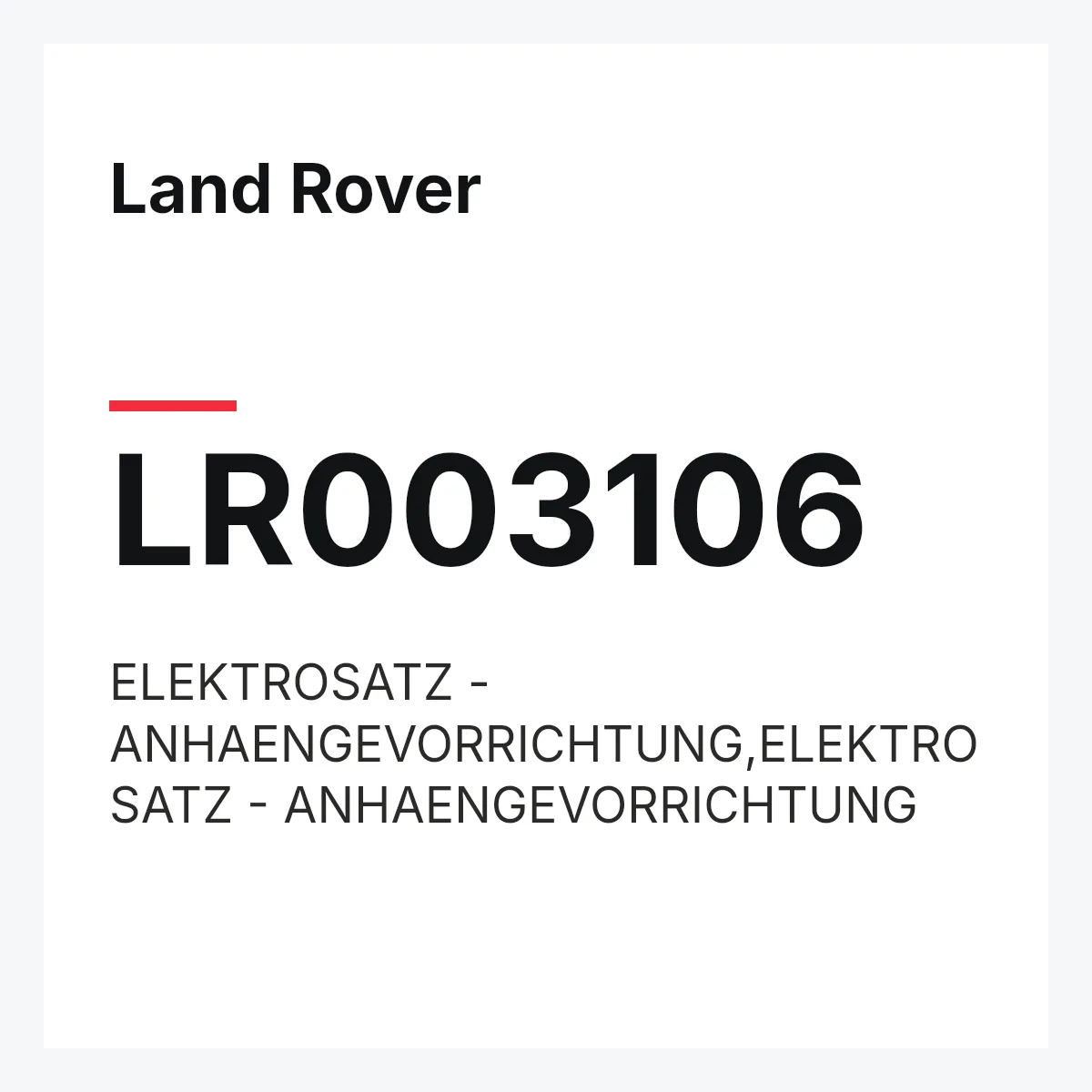 Land Rover LR003106 — ELEKTROSATZ - ANHAENGEVORRICHTUNG,ELEKTROSATZ - ANHAENGEVORRICHTUNG