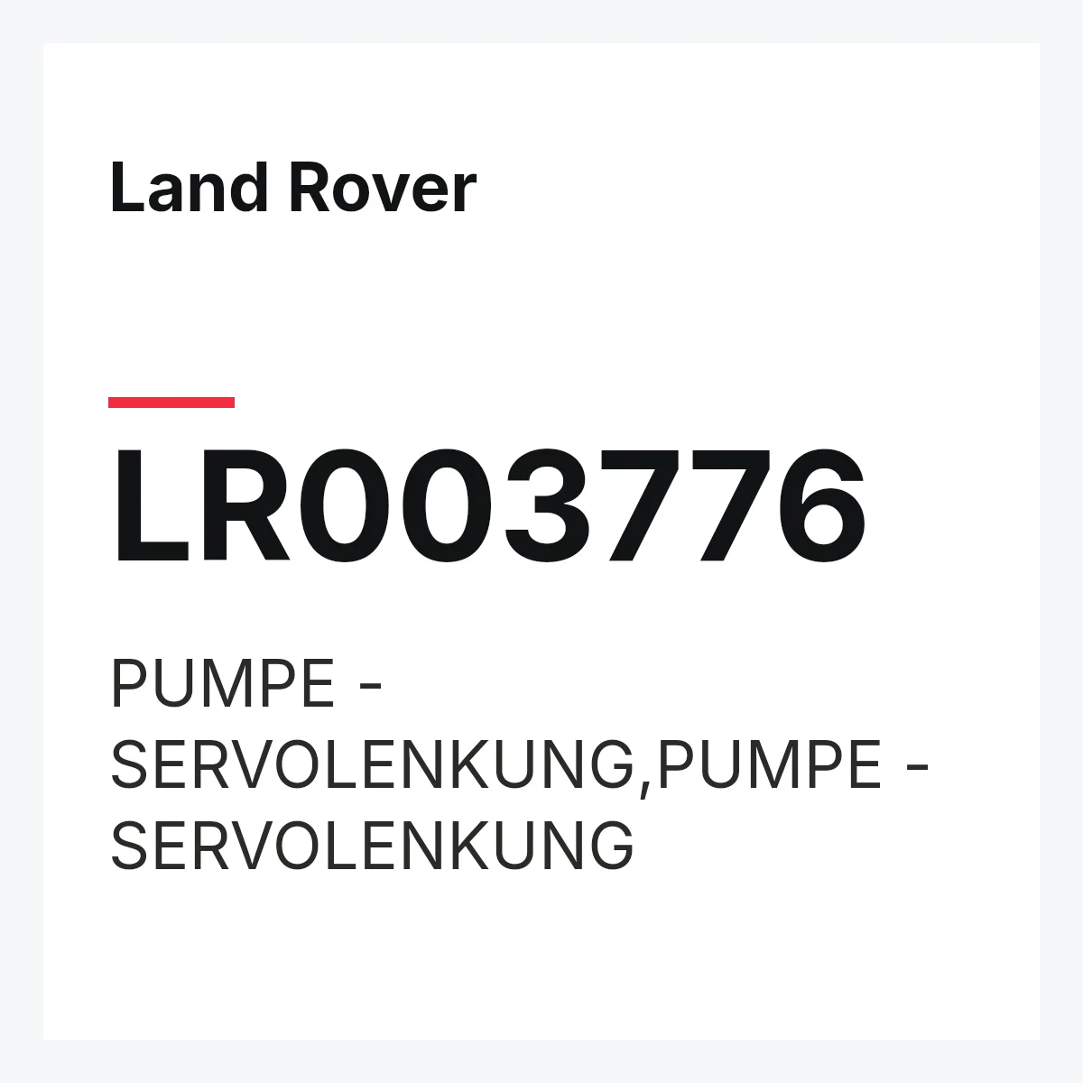 Land Rover LR003776 — PUMPE - SERVOLENKUNG,PUMPE - SERVOLENKUNG