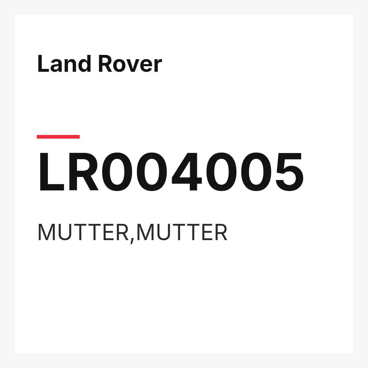 Land Rover LR004005 — MUTTER,MUTTER