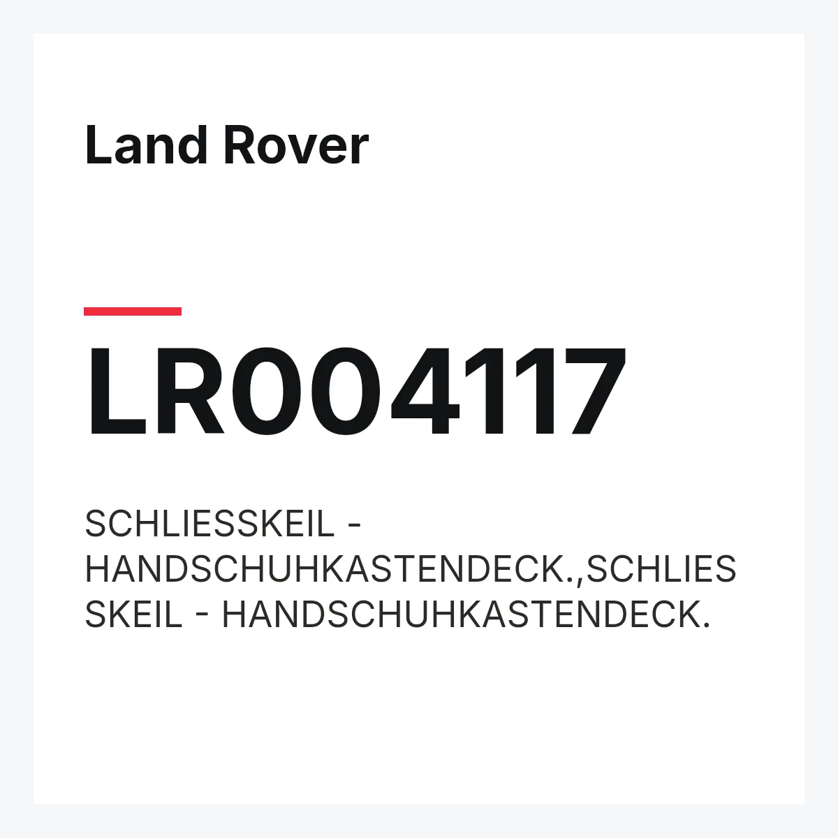 Land Rover LR004117 — SCHLIESSKEIL - HANDSCHUHKASTENDECK.,SCHLIESSKEIL - HANDSCHUHKASTENDECK.