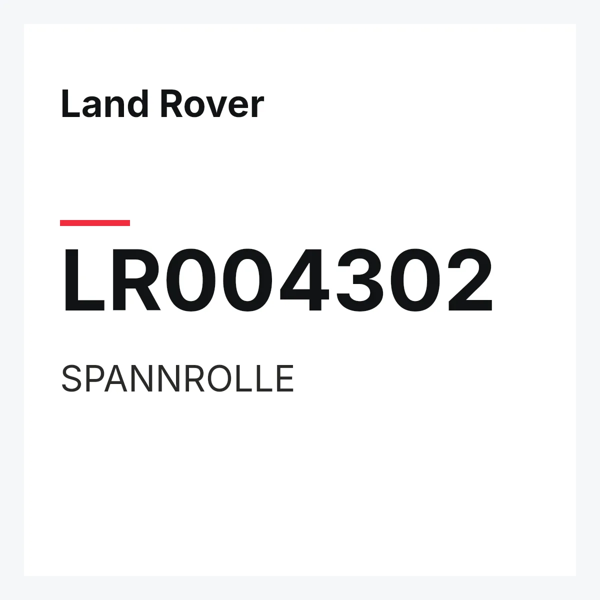 Land Rover LR004302 — SPANNROLLE