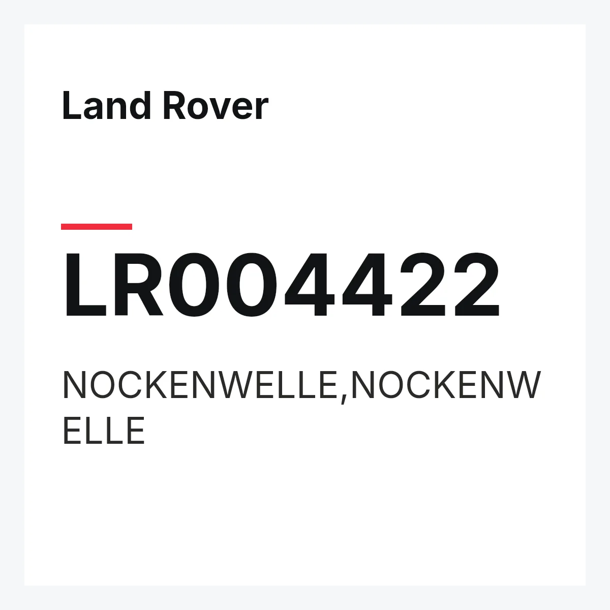 Land Rover LR004422 — NOCKENWELLE,NOCKENWELLE