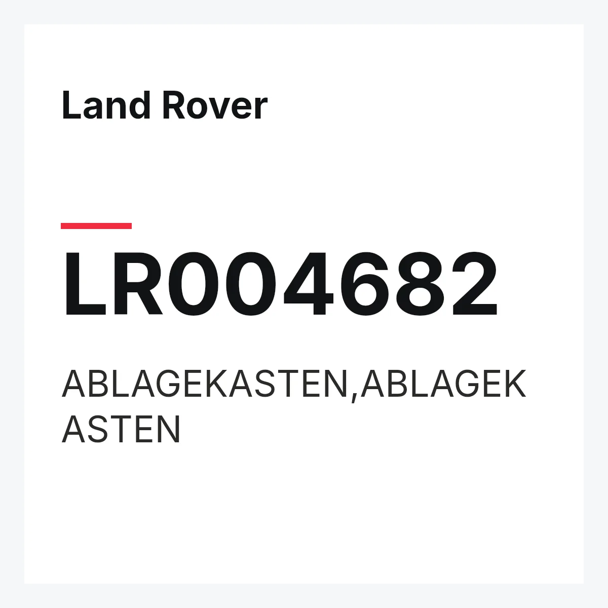 Land Rover LR004682 — ABLAGEKASTEN,ABLAGEKASTEN