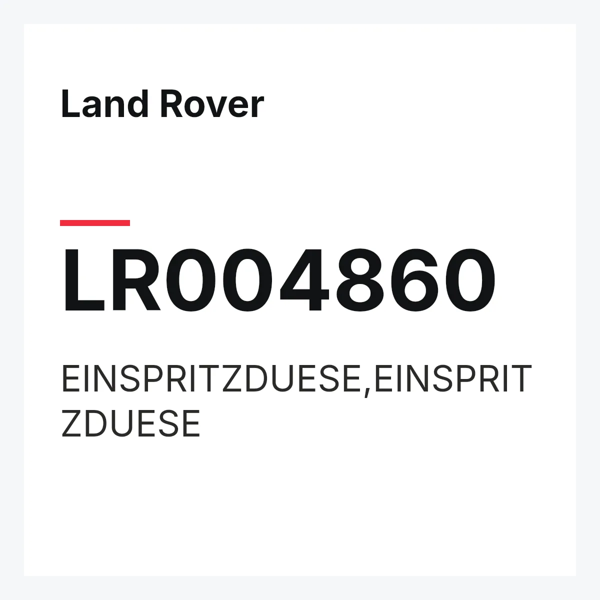 Land Rover LR004860 — EINSPRITZDUESE,EINSPRITZDUESE