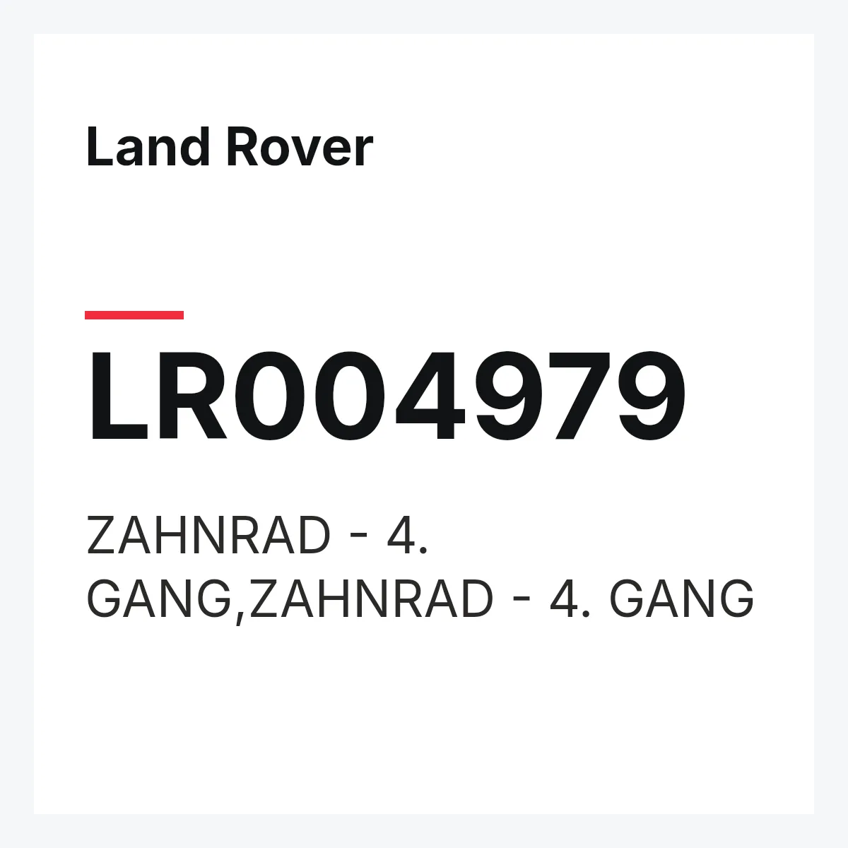 Land Rover LR004979 — ZAHNRAD - 4. GANG,ZAHNRAD - 4. GANG
