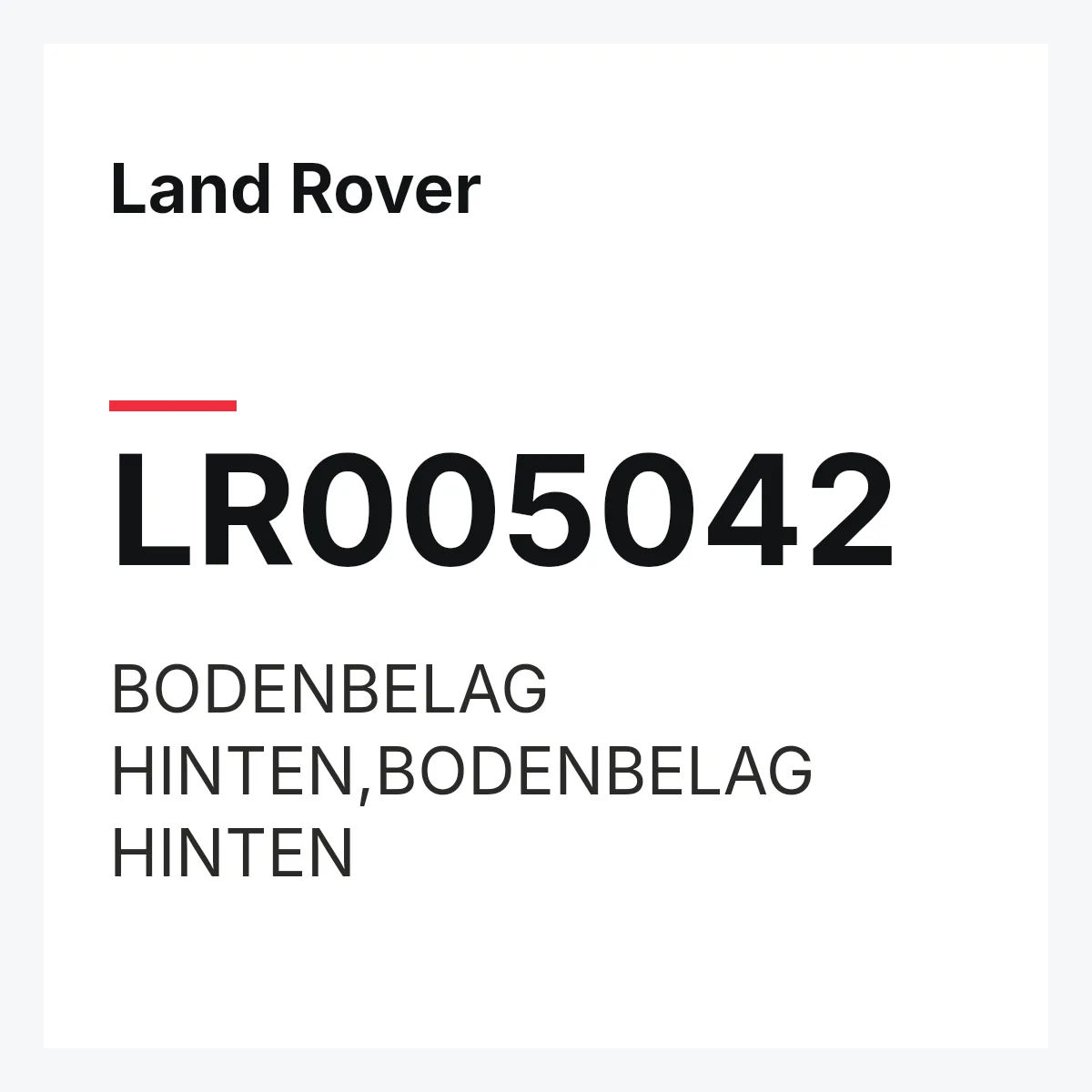 Land Rover LR005042 — BODENBELAG HINTEN,BODENBELAG HINTEN