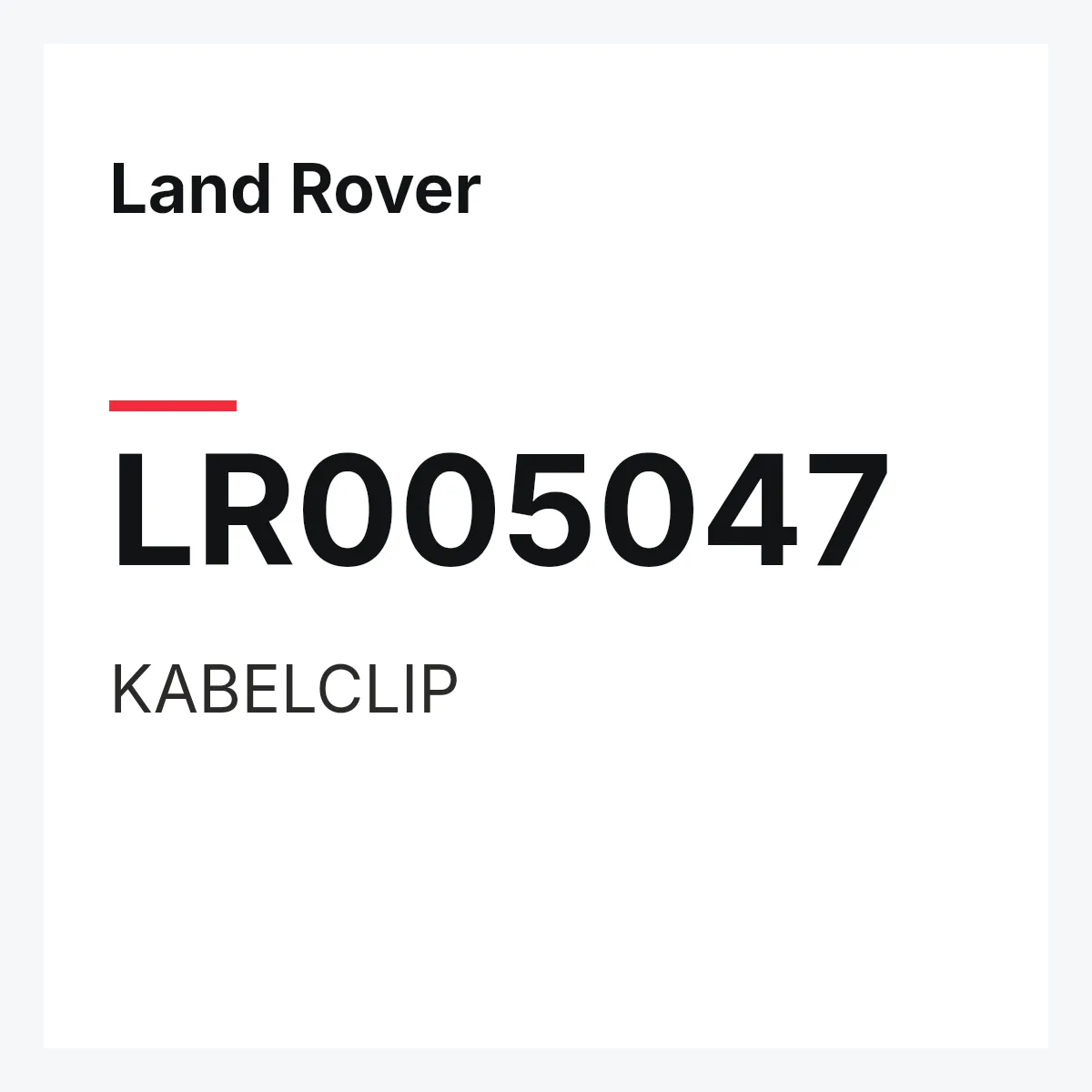 Land Rover LR005047 — KABELCLIP