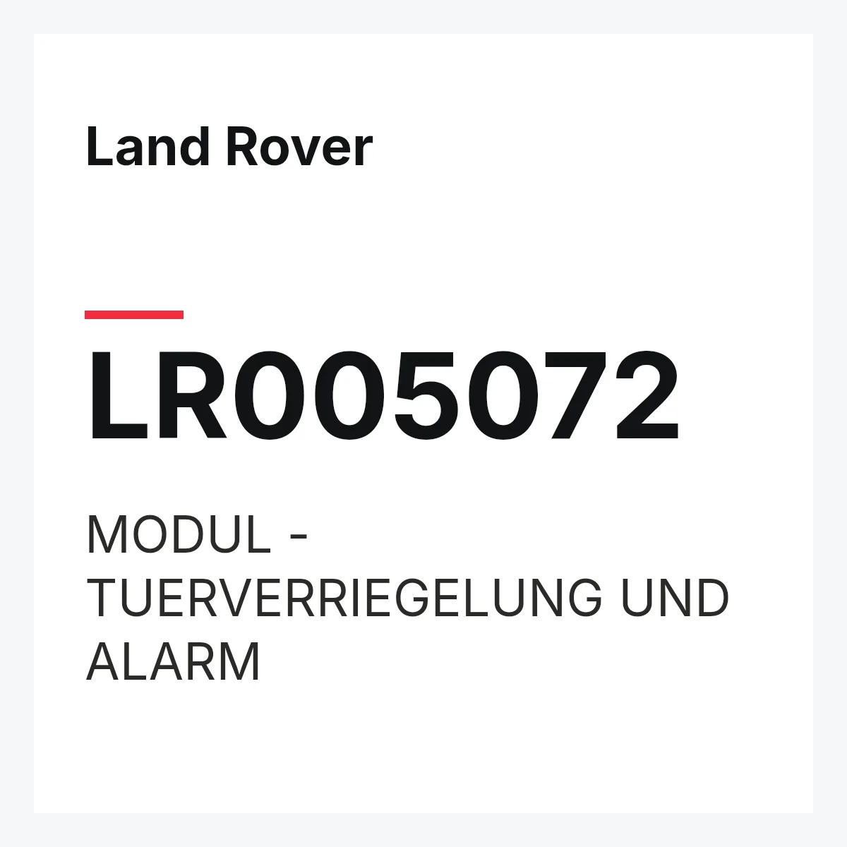 Land Rover LR005072 — MODUL - TUERVERRIEGELUNG UND ALARM