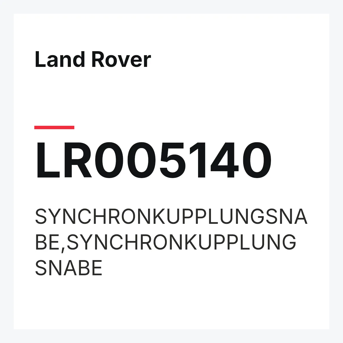 Land Rover LR005140 — SYNCHRONKUPPLUNGSNABE,SYNCHRONKUPPLUNGSNABE