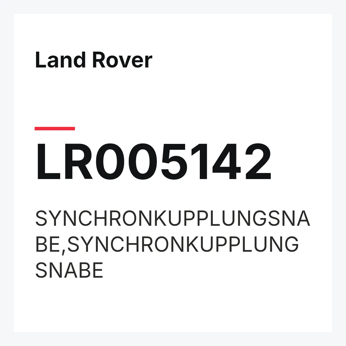 Land Rover LR005142 — SYNCHRONKUPPLUNGSNABE,SYNCHRONKUPPLUNGSNABE