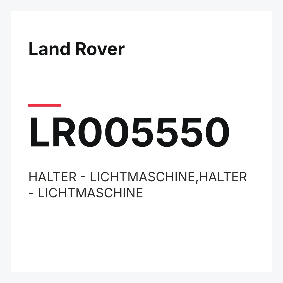 Land Rover LR005550 — HALTER - LICHTMASCHINE,HALTER - LICHTMASCHINE