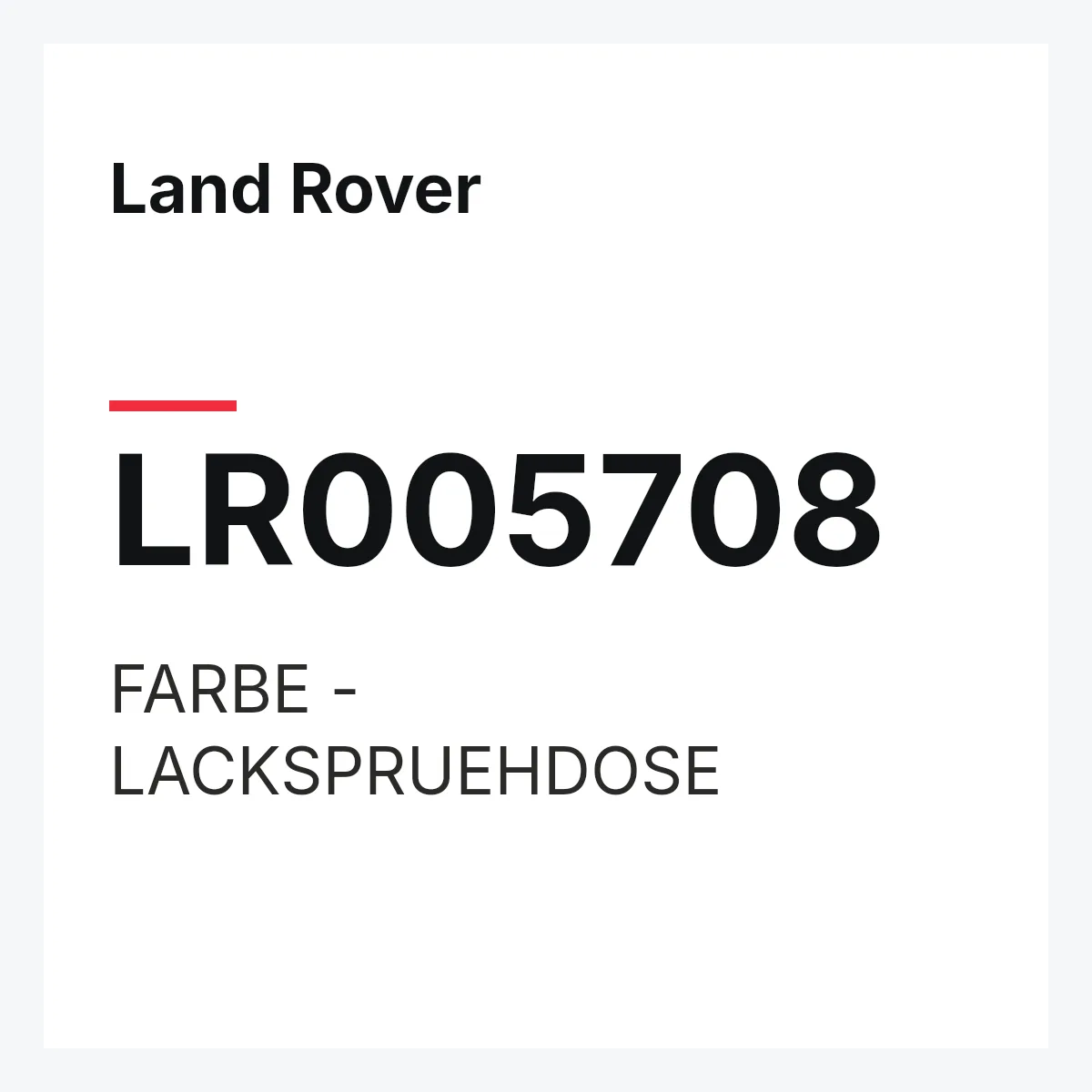 Land Rover LR005708 — FARBE - LACKSPRUEHDOSE