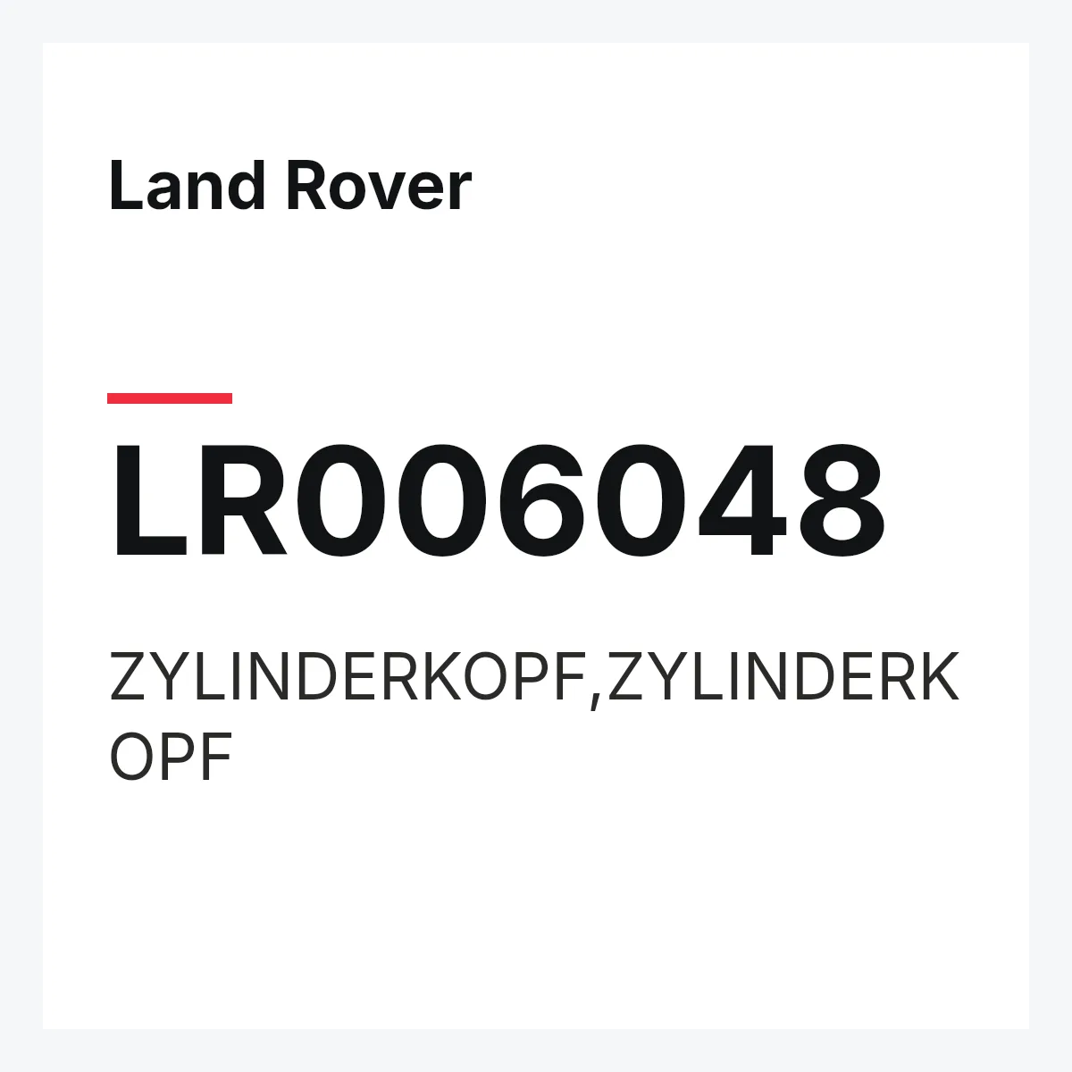 Land Rover LR006048 — ZYLINDERKOPF,ZYLINDERKOPF