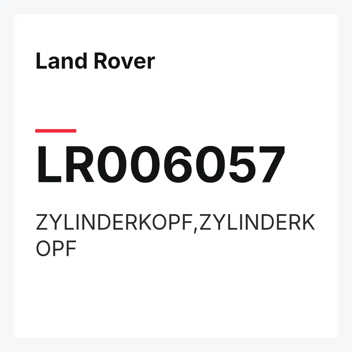 Land Rover LR006057 — ZYLINDERKOPF,ZYLINDERKOPF