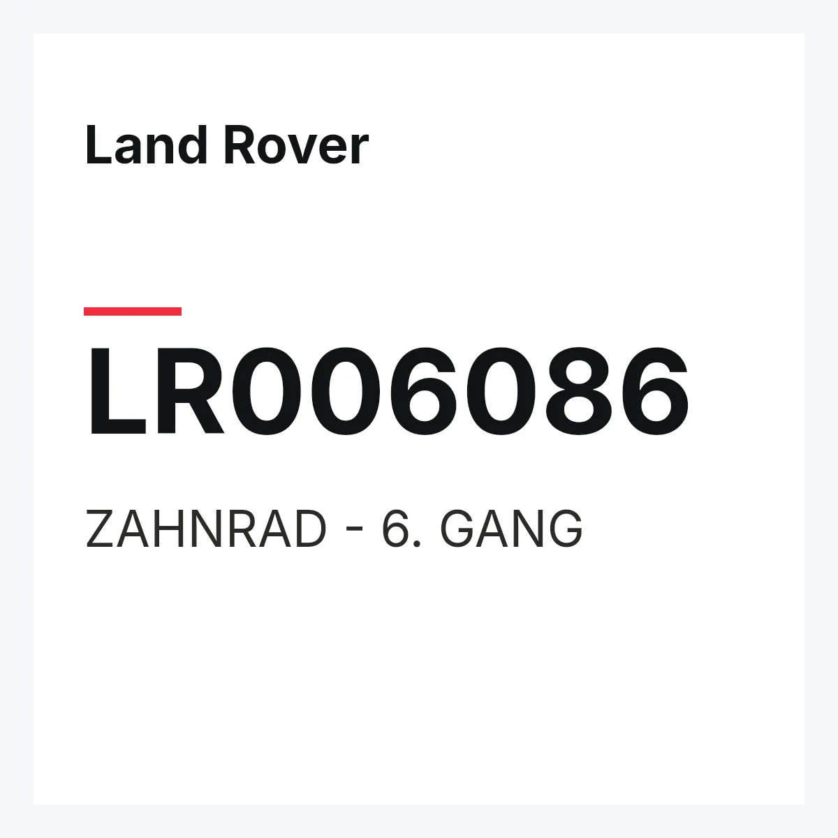 Land Rover LR006086 — ZAHNRAD - 6. GANG