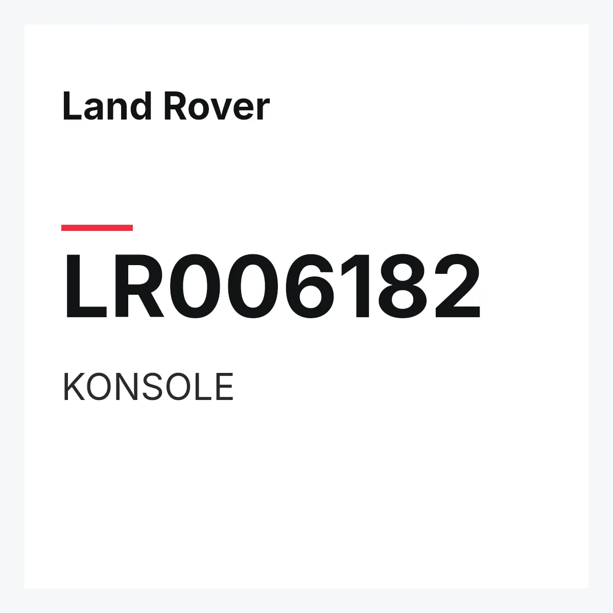 Land Rover LR006182 — KONSOLE