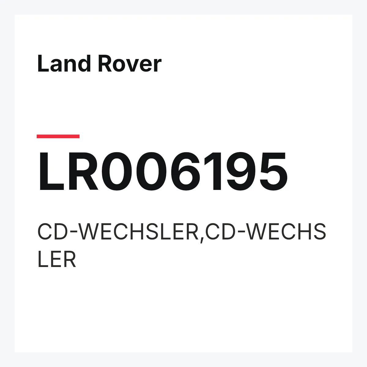 Land Rover LR006195 — CD-WECHSLER,CD-WECHSLER