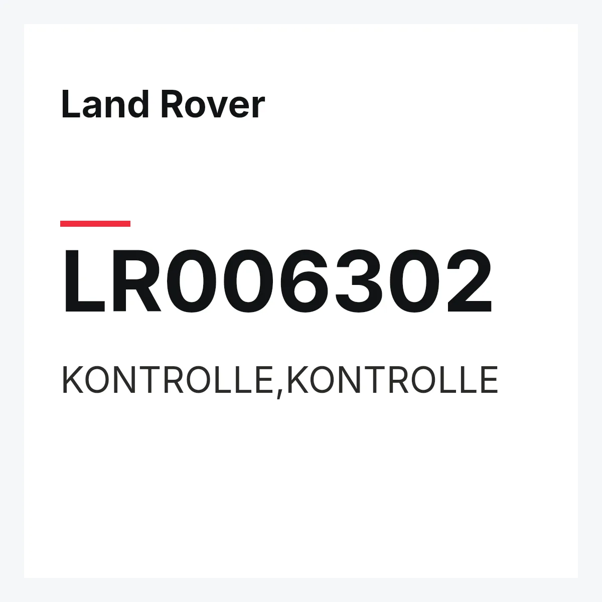 Land Rover LR006302 — KONTROLLE,KONTROLLE