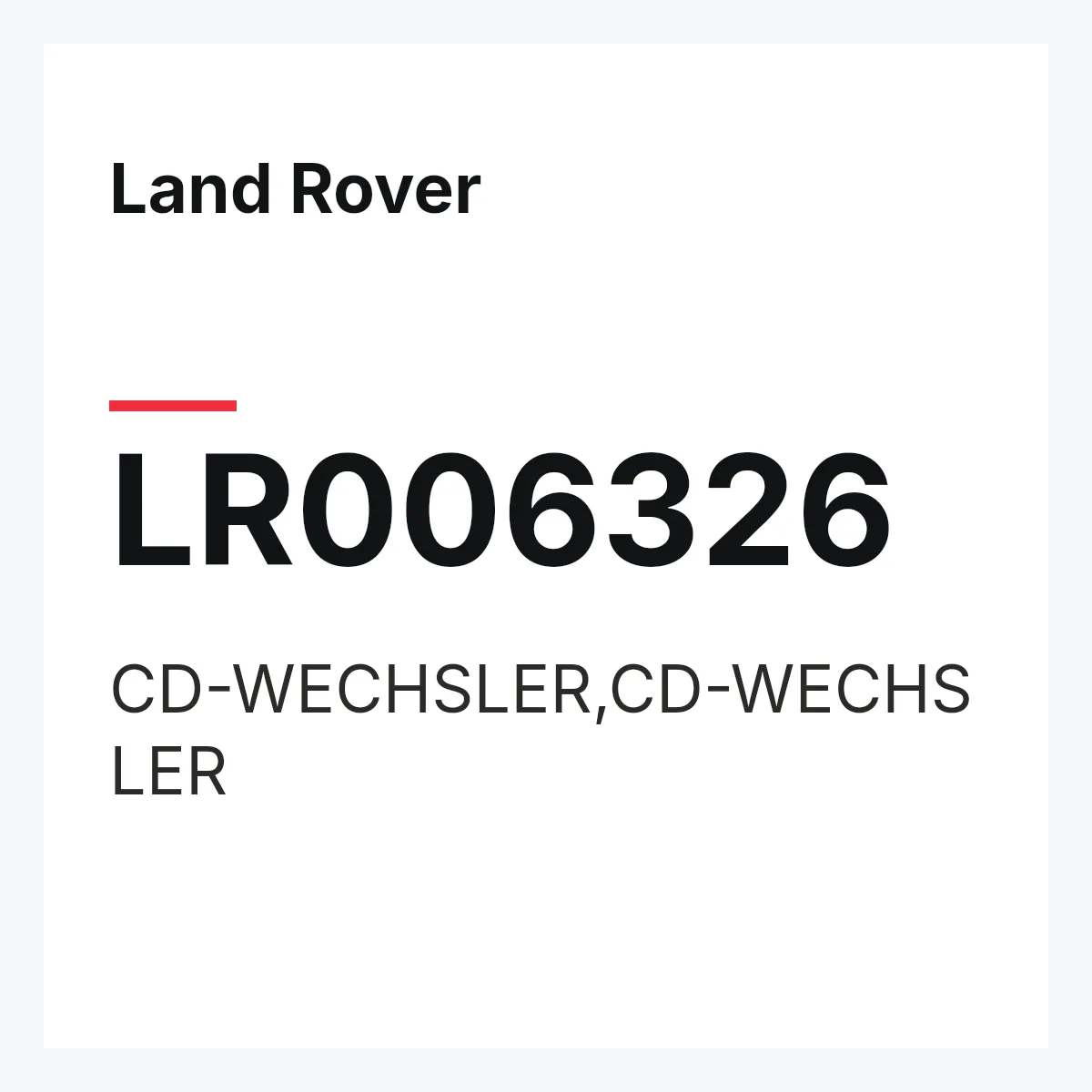 Land Rover LR006326 — CD-WECHSLER,CD-WECHSLER