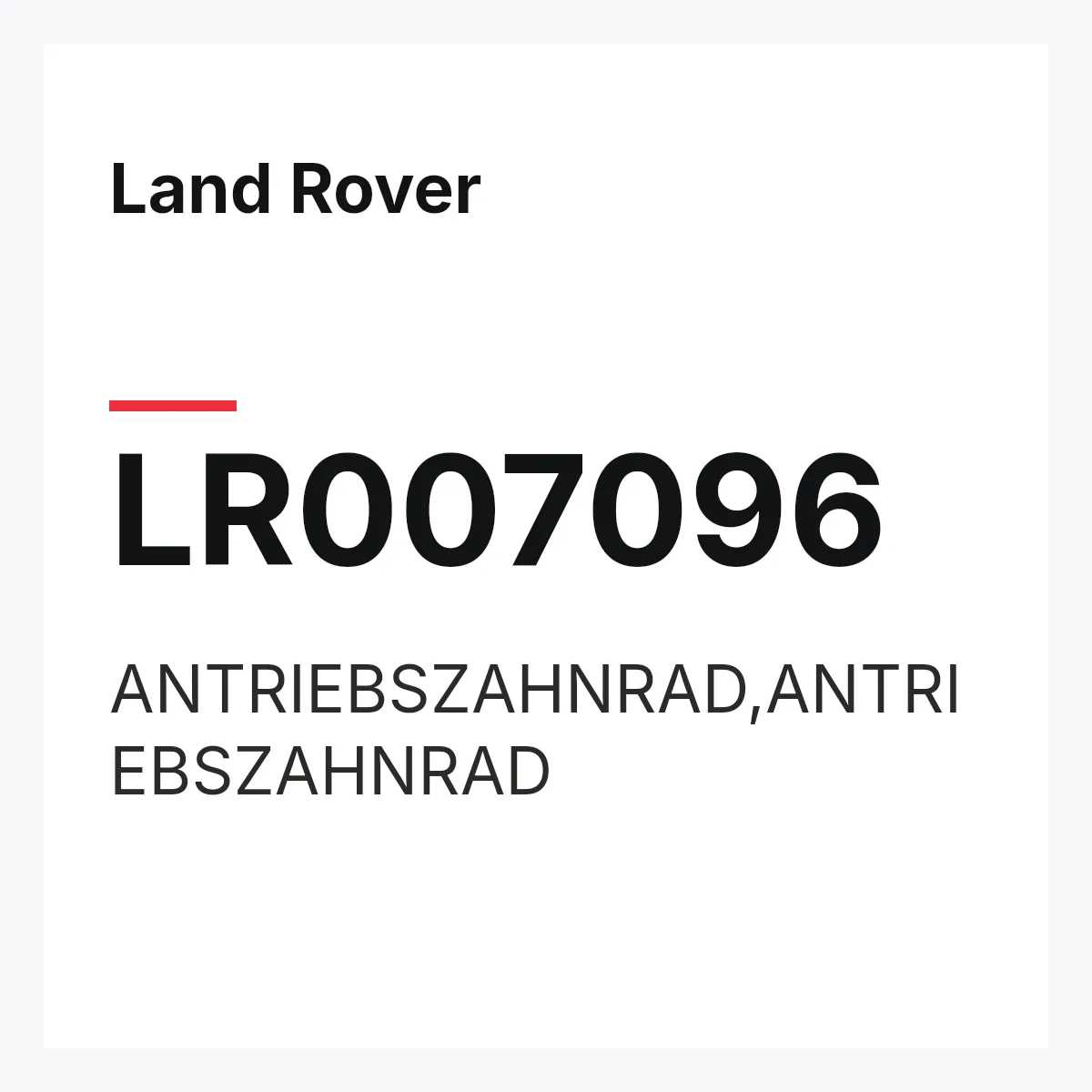 Land Rover LR007096 — ANTRIEBSZAHNRAD,ANTRIEBSZAHNRAD