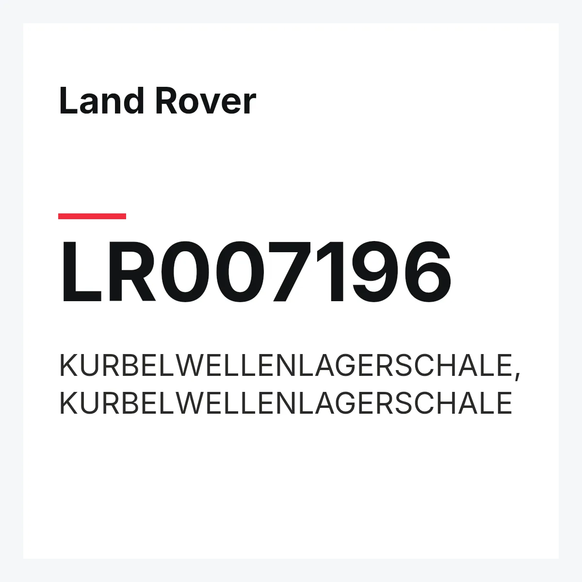 Land Rover LR007196 — KURBELWELLENLAGERSCHALE,KURBELWELLENLAGERSCHALE
