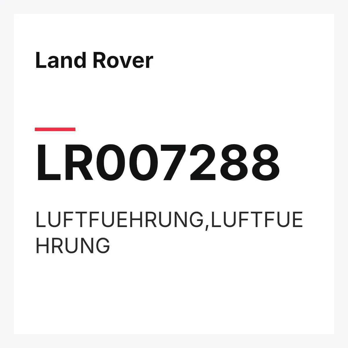 Land Rover LR007288 — LUFTFUEHRUNG,LUFTFUEHRUNG