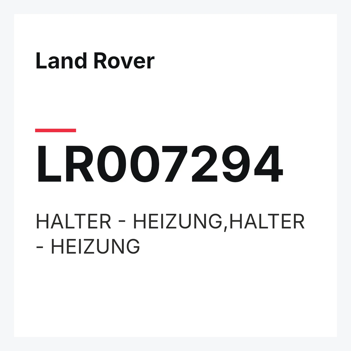 Land Rover LR007294 — HALTER - HEIZUNG,HALTER - HEIZUNG