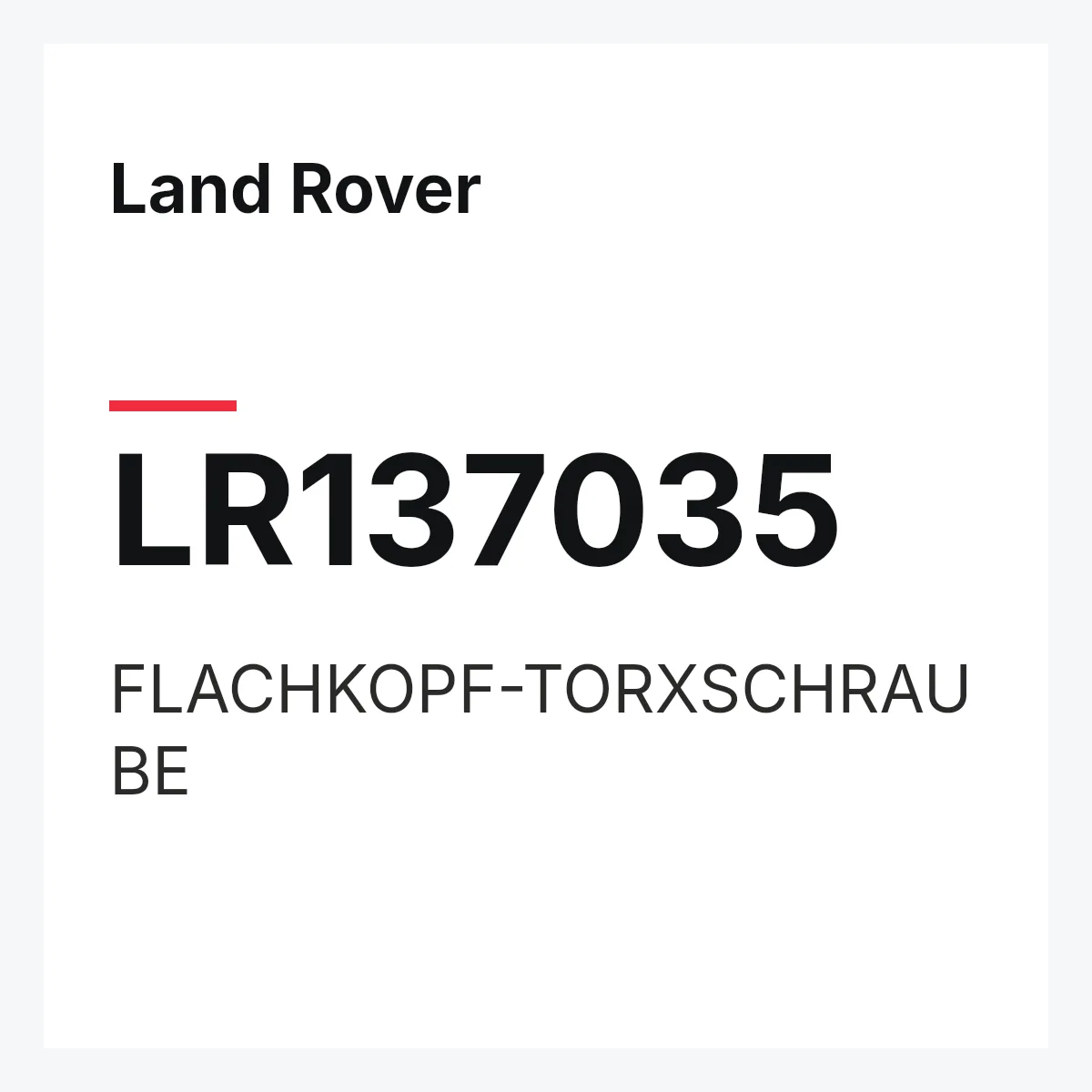 Land Rover LR137035 — FLACHKOPF-TORXSCHRAUBE