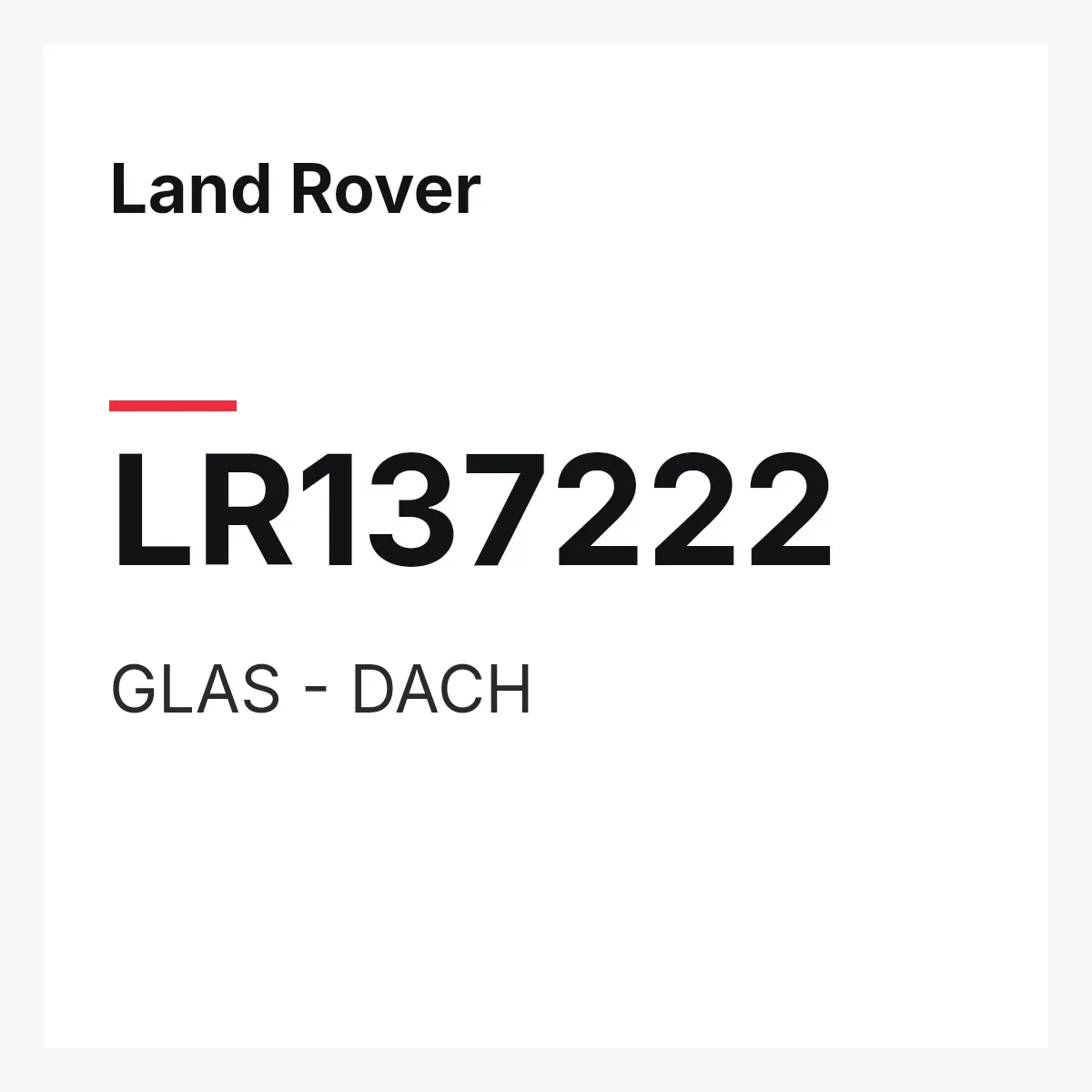 Land Rover LR137222 — GLAS - DACH