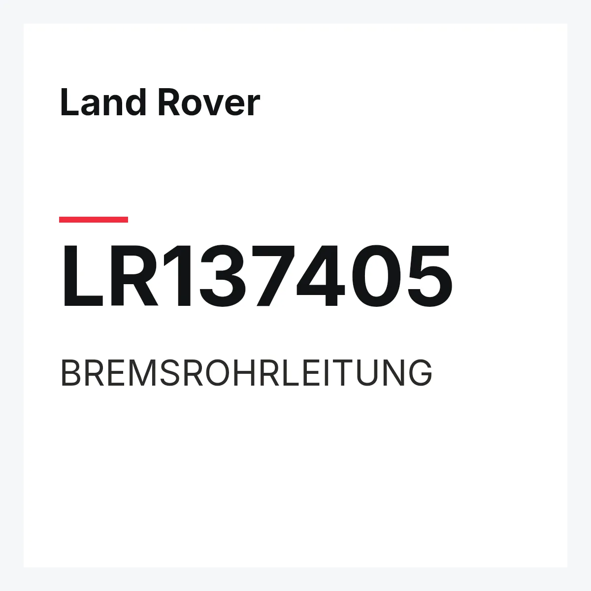 Land Rover LR137405 — BREMSROHRLEITUNG