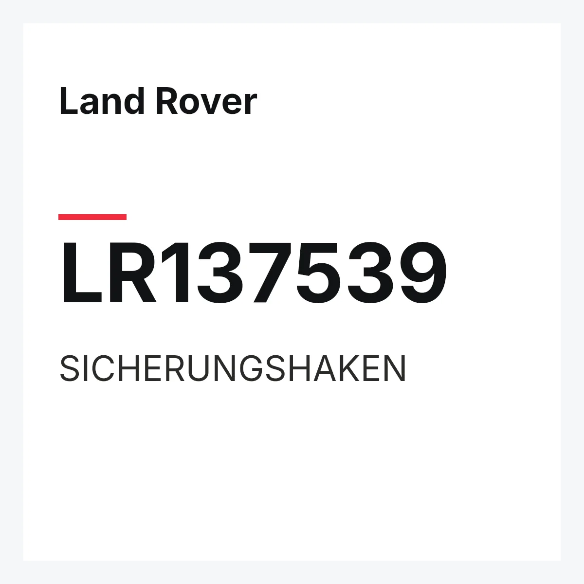 Land Rover LR137539 — SICHERUNGSHAKEN