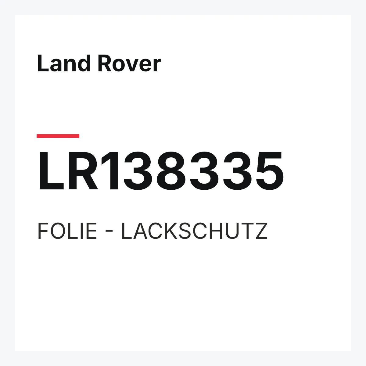Land Rover LR138335 — FOLIE - LACKSCHUTZ