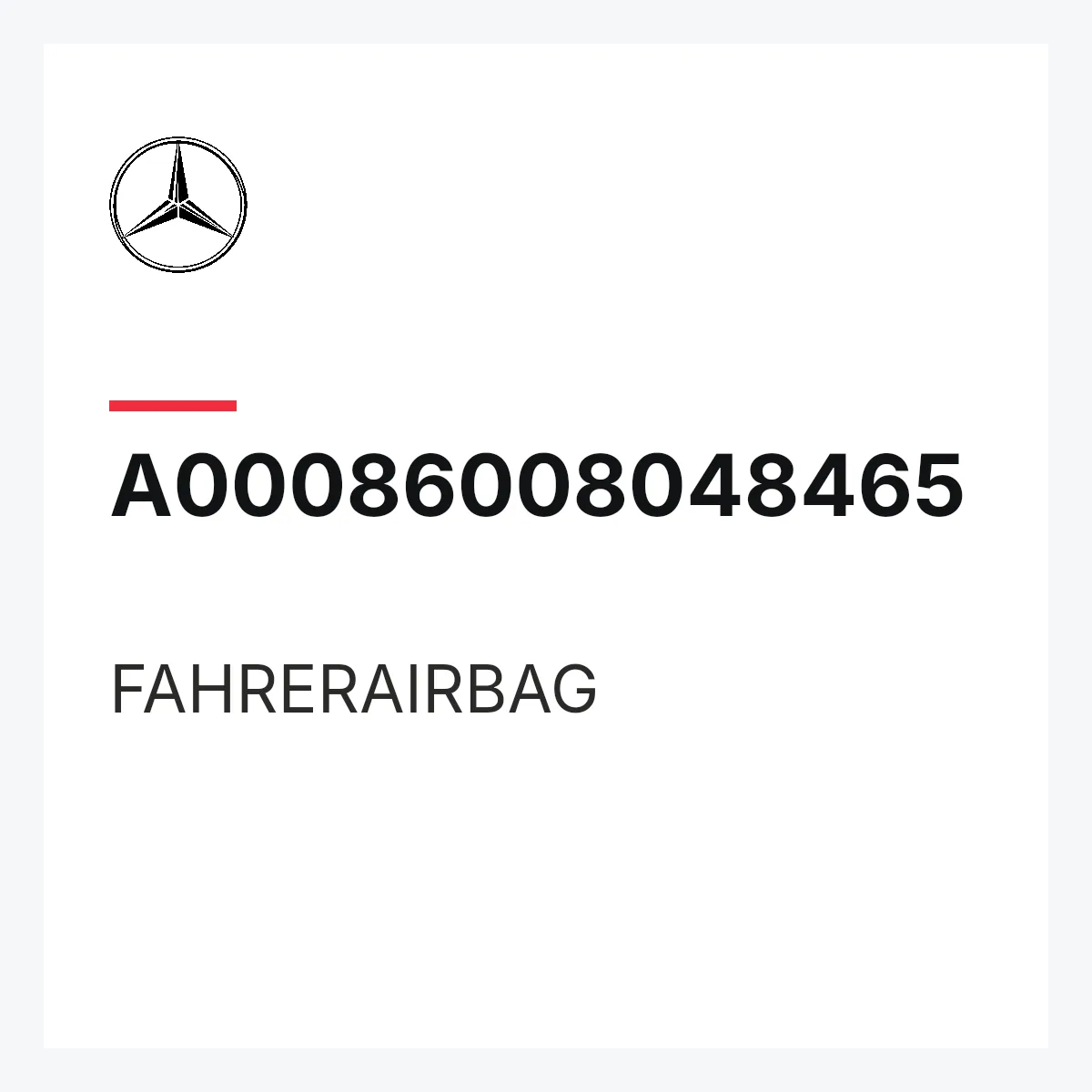 MERCEDES-BENZ A00086008048465 — FAHRERAIRBAG