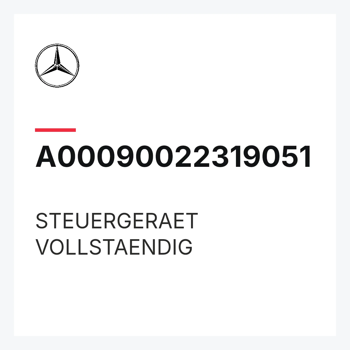 MERCEDES-BENZ A00090022319051 — STEUERGERAET VOLLSTAENDIG