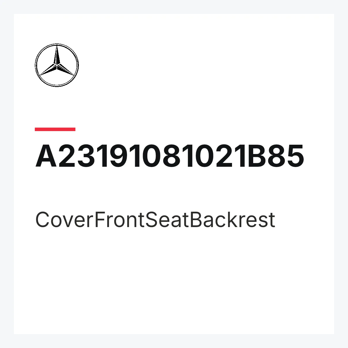 MERCEDES-BENZ A23191081021B85 — CoverFrontSeatBackrest