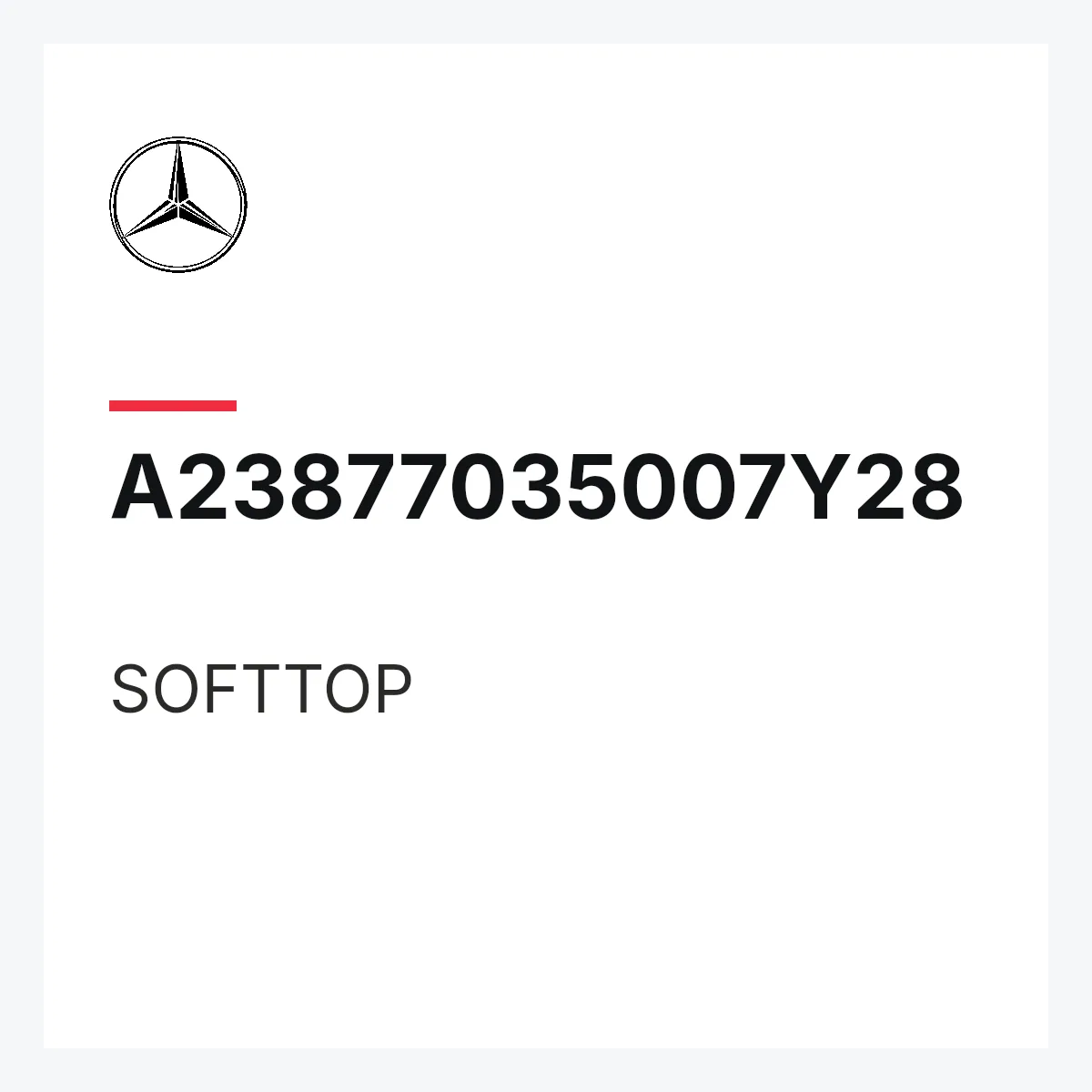 MERCEDES-BENZ A23877035007Y28 — SOFTTOP