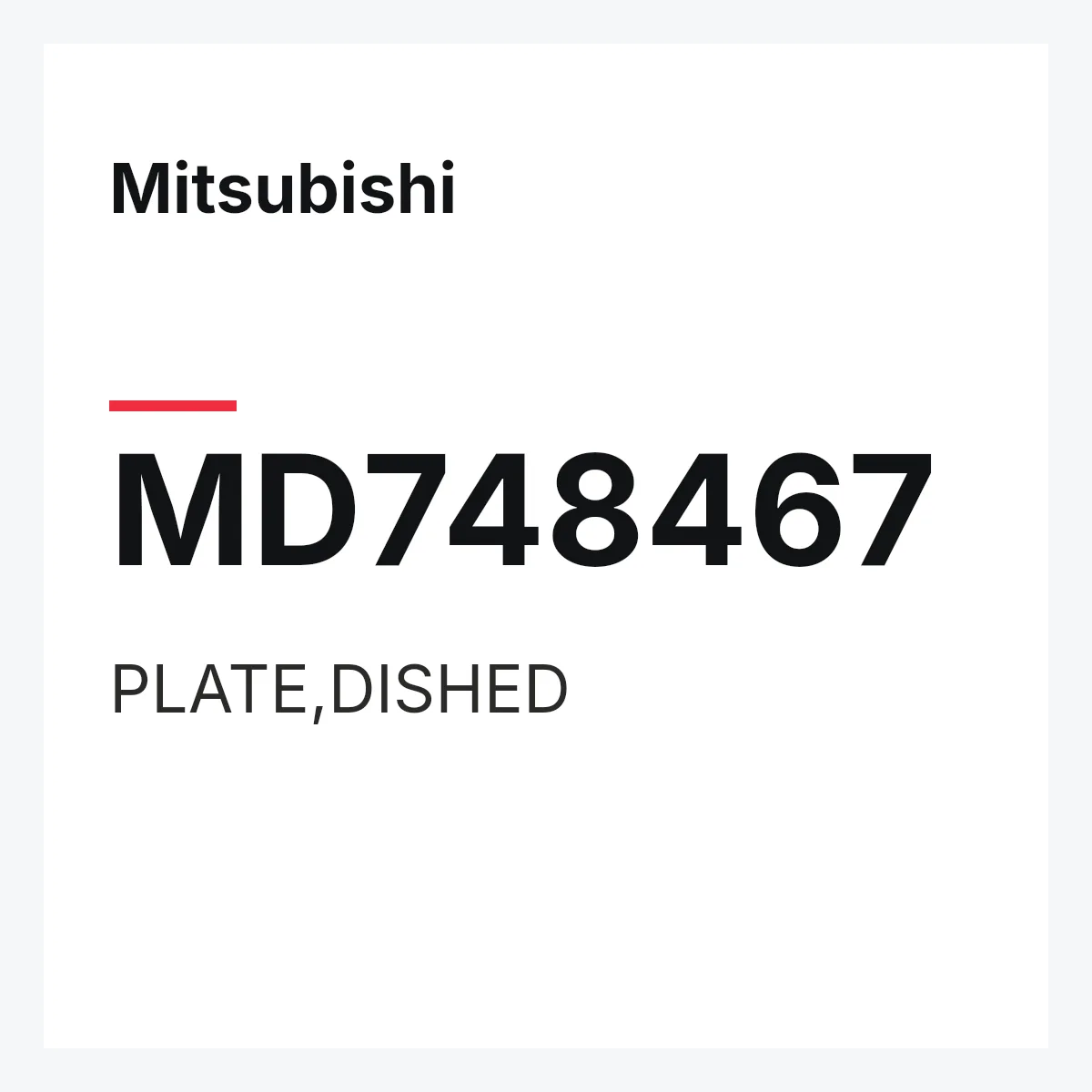 Mitsubishi MD748467 — PLATE,DISHED