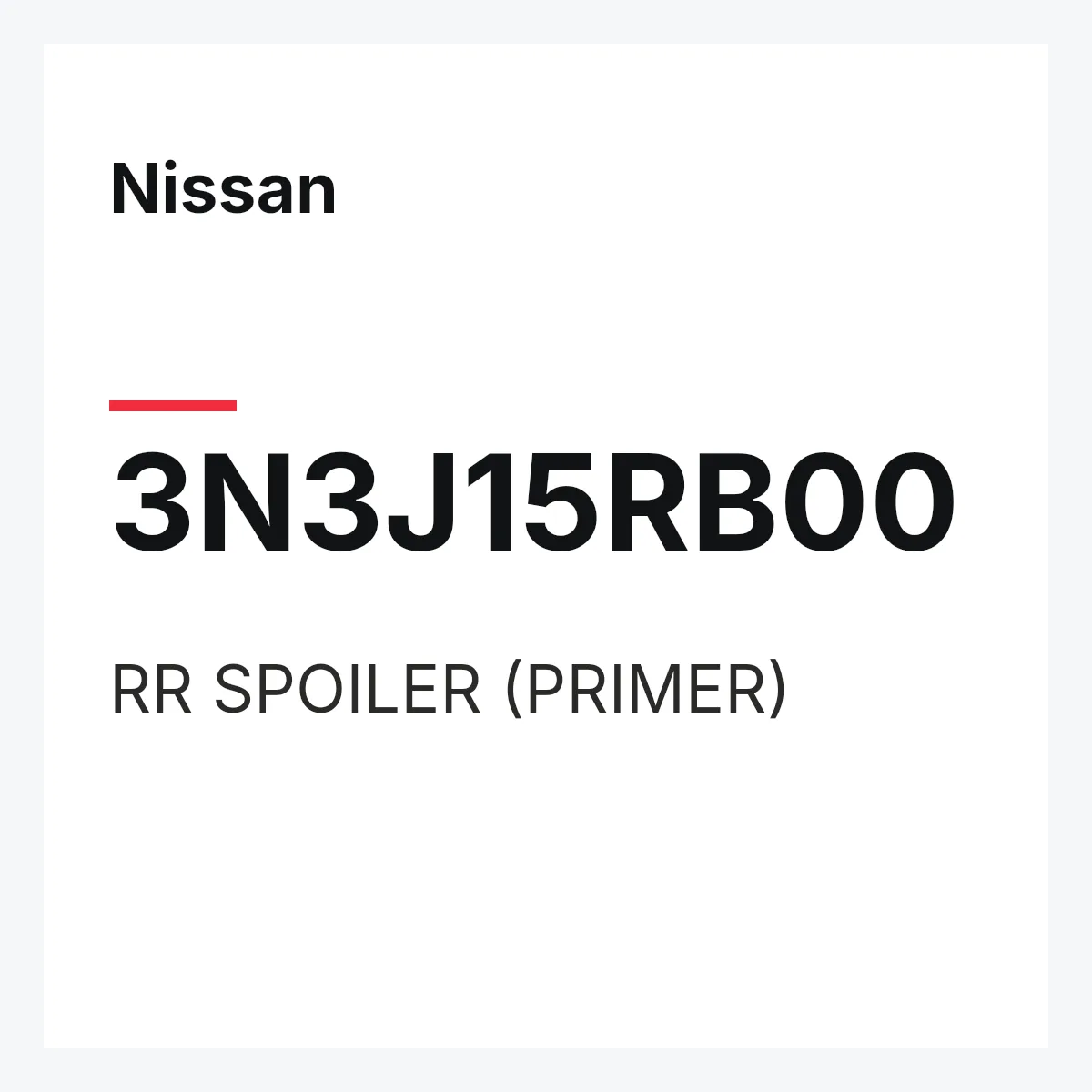 Nissan 3N3J15RB00 — RR SPOILER (PRIMER)
