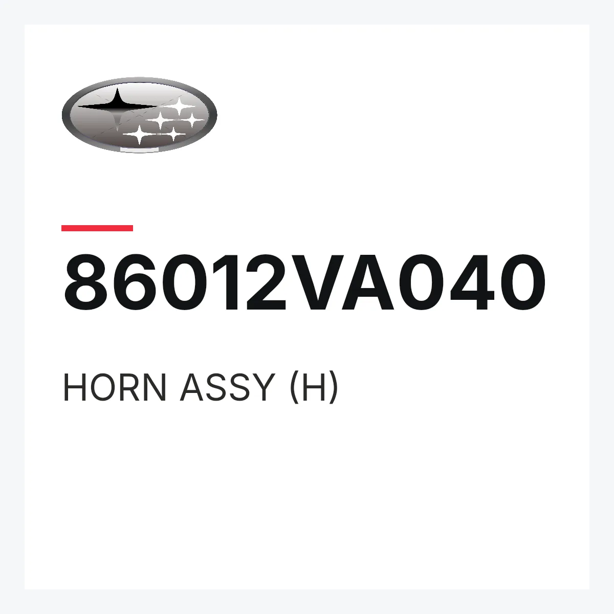 Subaru 86012VA040 — HORN ASSY (H)