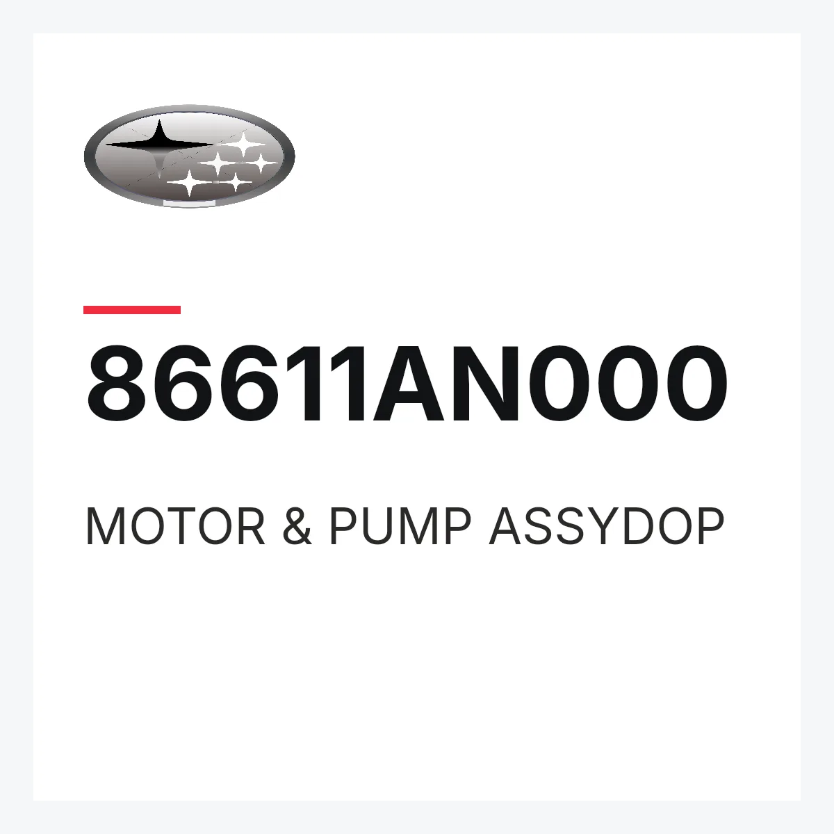 Subaru 86611AN000 — MOTOR & PUMP ASSYDOP