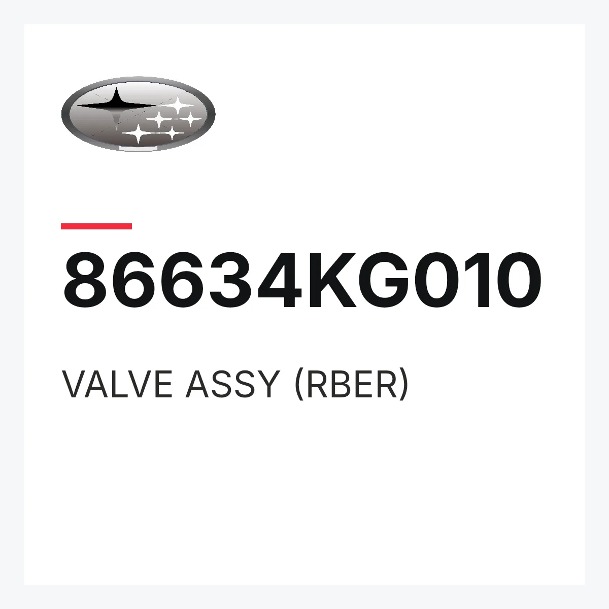 Subaru 86634KG010 — VALVE ASSY (RBER)